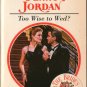 Too Wise To Wed? by Penny Jordan Harlequin Presents Romance Novel Book 0373118953