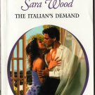 The Italian's Demand by Sara Wood Harlequin Presents Romance Book Novel 037312354X
