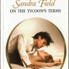 On The Tycoon's Terms by Sandra Field Harlequin Presents Romance Novel Book 0373123485