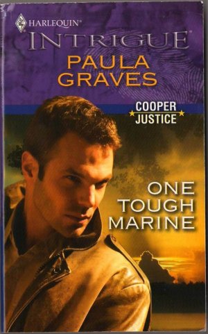 One Tough Marine by Paula Graves Harlequin Intrigue Suspense Romance Novel Love Book