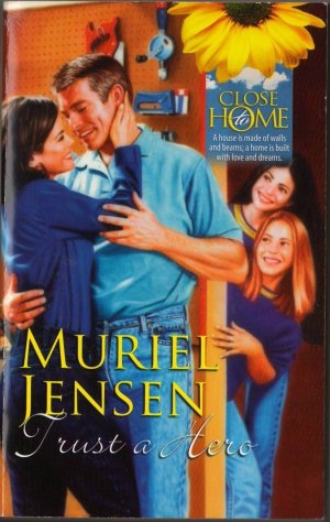 Trust A Hero by Muriel Jensen Harlequin Fantasy Fiction Romance Novel Book 0373361149