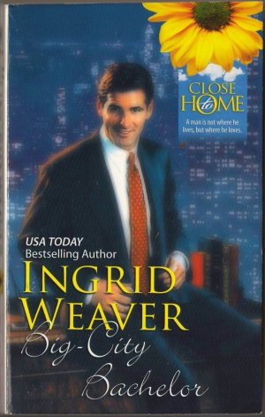 Big-City Bachelor by Ingrid Weaver Harlequin Fiction Romance Novel Book 0373361335