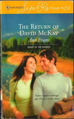 The Return Of David McKay by Ann Evans Harlequin SuperRomance Love Novel Book 0373713703