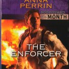The Enforcer by Anna Perrin Harlequin Intrigue Bodyguard Novel Book 0373694520