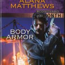 Body Armor by Alana Matthews Bodyguard Harlequin Intrique Novel Book 0373695063