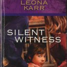 Silent Witness by Leona Karr Harlequin Intrigue Fiction Fantasy Novel Book 0373693230