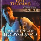 Bulletproof Bodyguard by Kay Thomas Fantasy Undercover Harlequin Intrigue Love Novel Book 0373694644