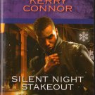 Silent Night Stakeout by Kerry Connor Harlequin Intrigue Paperback Fantasy Novel Book 0373695039