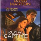 Royal Captive by Dana Marton Fiction Fantasy Romance Suspense Love Harlequin Intrigue Novel Book