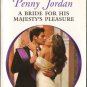 A Bride For His Majesty's Pleasure by Penny Jordan Fiction Novel Book Harlequin Presents