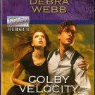 Colby Velocity by Debra Webb Harlequin Intrigue Romantic Suspense Novel Book