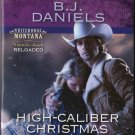 High-Caliber Christmas by B.J. Daniels Harlequin Intrigue Romantic Suspense Book
