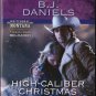 High-Caliber Christmas by B.J. Daniels Harlequin Intrigue Romantic Suspense Book