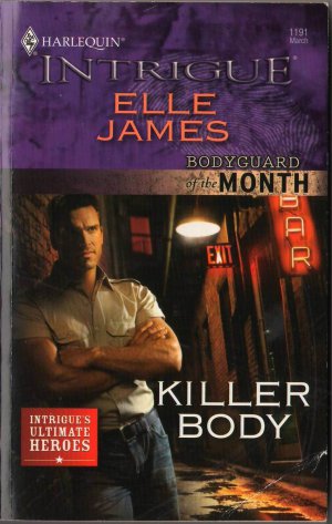 Killer Body by Elle James Harlequin Intrigue Bodyguard Fiction Love Novel Book