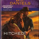 Hitched! by B.J. Daniels Harlequin Intrigue Winchester Ranch Romance Novel Book