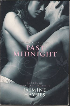 Past Midnight by Jasmine Haynes Heat Fiction Fantasy Sensual Novel Erotic Romance Love Book