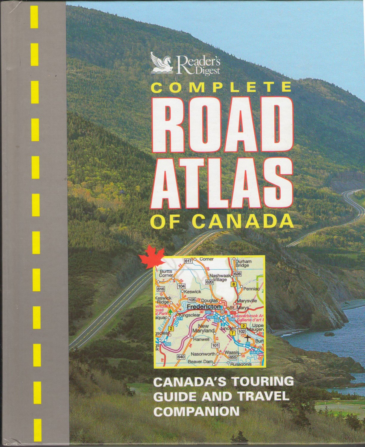 Complete Road Atlas Of Canada SMC Canada's Touring Guide And Travel Companion