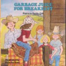 Garbage Juice For Breakfast by Patricia Reilly Giff Softcover Book SMC