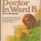 The Doctor In Ward B by Jean Francis Paperback Book SMC