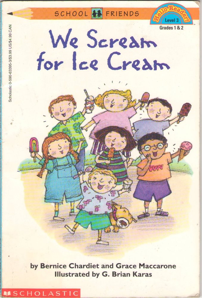 We Scream For Ice Cream by Bernice Chardiet and Grace Maccarone SMC