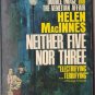 Neither Five Nor Three by Helen MacInnes t939 1951 SMC