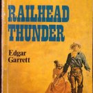 Railhead Thunder by Edgar Garrett 1973 SMC