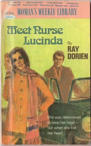 Meet Nurse Lucinda by Ray Dorien #714 1971 SMC