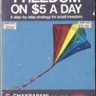 Financial Freedom ON $5 A Day by C. Chakrapani SMC