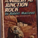 Ambush At Junction Rock by Robert MacLeod Western Novel Book Paperback