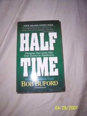 Half Time Changing Your Game Plan from Success to Significance  Free Shipping