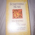 Something More Excavating Your Authentic Self  Free Shipping