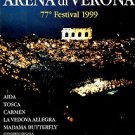 ARENA DI VERONA 77th FESTIVAL 1999 /ITALY /OPERAS /MULTI-LINGUAL /GORGEOUS!!!