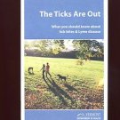 THE TICKS ARE OUT: WHAT YOU SHOULD KNOW ABOUT TICK BITES & LYME DISEASE /ILLUS.