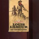 THE DAYBREAKERS by Louis L'Amour /WESTERN /SACKETT #6 IN SERIES CHRONOLOGY