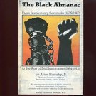 THE BLACK ALMANAC: FROM SERVITUDE TO DISILLUSIONMENT by Alton Hornsby, Jr. /1st