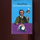 THE GENIUS & THE GODDESS by Aldous Huxley /AUTHOR OF "BRAVE NEW WORLD" /1st Ed.
