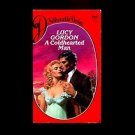 A COLDHEARTED MAN by Lucy Gordon /ROMANCE WITH A LAWYER WHO WAS AN EX-LOVER /1st