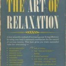 THE ART OF RELAXATION by Herman S. Schwartz /Illustrated by Thomas Carron /1st