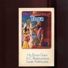 THE PERFECTION OF YOGA by His Divine Grace A.C. Bhaktivedanta Swami Prabhupada