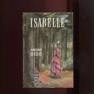 ISABELLE by Andre Gide /SHORT NOVEL IN FRENCH /NO TRANSLATION /NOBEL PRIZE /1st