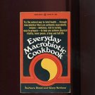 EVERYDAY MACROBIOTIC COOKBOOK by Barbara Rossi and Glory Schloss /HEALTHY!! /1st