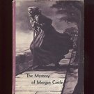 THE MYSTERY OF MORGAN CASTLE by John and Nancy Rambeau, ILLUSTRATED /1st Ed.