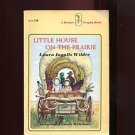 LITTLE HOUSE ON THE PRAIRIE by Laura Ingalls Wilder /#2 IN SERIES /ILLUS/1st Ed.