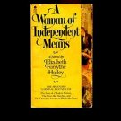 A WOMAN OF INDEPENDENT MEANS by Elizabeth Forsythe Hailey /HISTORICAL /AMERICA