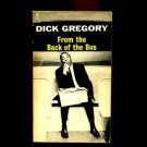 FROM THE BACK OF THE BUS by Dick Gregory /HUGH HEFNER /HILARIOUS! /PHOTOS /1st