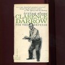 CLARENCE DARROW FOR THE DEFENSE by Irving Stone /AUTHORIZED ABRIDGMENT/EVOLUTION