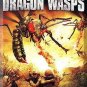 DVD - Dragon Wasps (2012) *Dominika Wolski / Nikolette Noel / Corin Nemec*