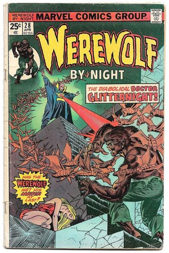 Werewolf By Night #28 (1975) *Marvel Comics / Bronze Age / Doctor Glitternight*