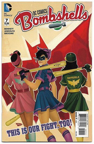 DC Comics: Bombshells #7 (2016) *Marguerite Bennett / Batgirls / Mirka Andolfo*