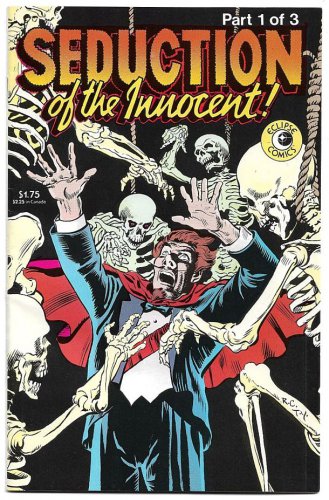 Seduction Of The Innocent #1 (1985) *Eclipse Comics / Pre-Code Horror Classics*